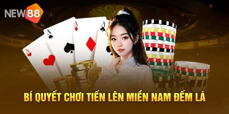 Tiến Lên Miền Nam - Game Bài Đặc Sắc Hàng Đầu Tại New88 6 Ghi nhớ bài là chiến thuật hiệu quả trong Tiến lên
