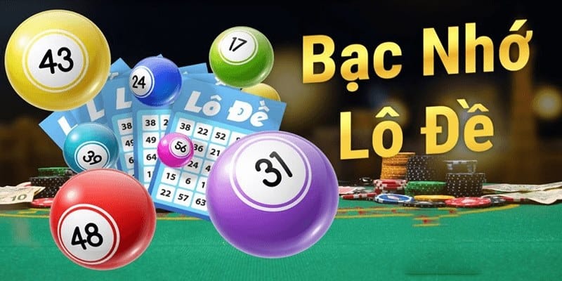 Bạc Nhớ Lô Đề - Đỉnh Cao Đánh Đâu Thắng Đó Từ Chuyên Gia 4 Tìm hiểu về bạc nhớ lô đề là gì?