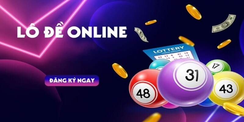 Lô đề online & cách chơi hiệu quả giúp newbie thắng lớn 4 Lô đề online trải nghiệm không giới hạn trên mọi nền tảng