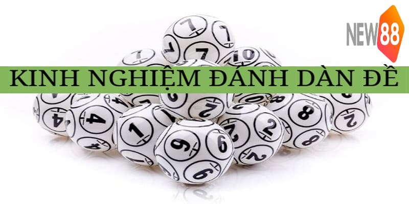 Dàn Đề XSMB - 5 Bí Quyết Tạo Tại New88 Chính Xác, Hiệu Quả 8 Kinh nghiệm đánh dàn đề giúp người chơi giành chiến thắng