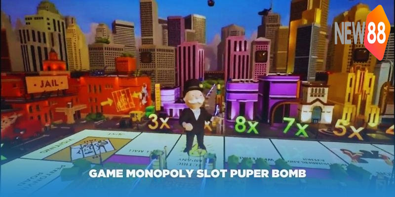 Monopoly Slot Puper Bomb – Tựa Game Nổ Hũ Hấp Dẫn 5 Giới thiệu tổng quan về game Monopoly Slot Puper Bomb